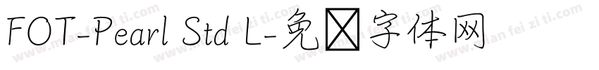 FOT-Pearl Std L字体转换